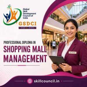 Online Course Professional Diploma in Shopping Mall Management