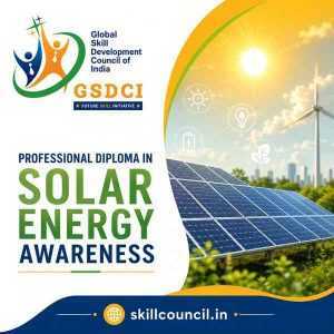 Online Course Professional Diploma in Solar Energy Awareness